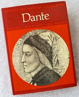 Bild des Verkufers fr Dante:His Life, His Times, His Works zum Verkauf von Call Phil Now - Books