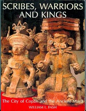 Bild des Verkufers fr Scribes, Warriors, and Kings: The City of Copan and the Ancient Maya zum Verkauf von LEFT COAST BOOKS