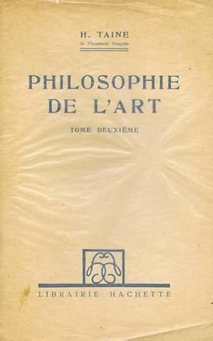 PHILOSOPHIE DE L'ART (tome desuxiéme)