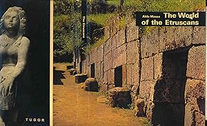 Seller image for The world of the Etruscans. [At the dawn of civilization -- The Etruscan people and its mystery -- History of the Etruscans -- Knowledge and the arts -- The art of divination] for sale by Joseph Valles - Books