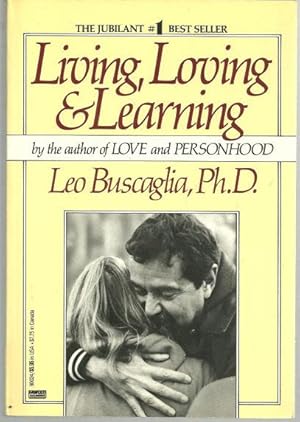 Immagine del venditore per LIVING, LOVING AND LEARNING venduto da Gibson's Books