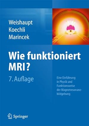 Seller image for Wie funktioniert MRI? for sale by BuchWeltWeit Ludwig Meier e.K.