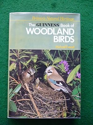 The Guinness Book Of Woodland Birds (Britain's Natural Heritage)