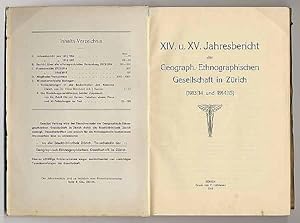 XIV und XV. Jahresbericht der Geographisch-Ethnographischen Gesellschaft in Zürich pro 1913/14 un...