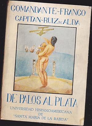 Image du vendeur pour DE PALOS AL PLATA (La hazaa del Plus Ultra (Edicin facsimil comemorativa del Aniversario del despegue) mis en vente par CALLE 59  Libros