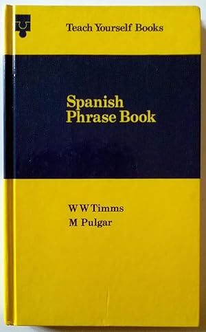 SPANISH PHRASE BOOK (TEACH YOURSELF BOOKS) 1972 HB