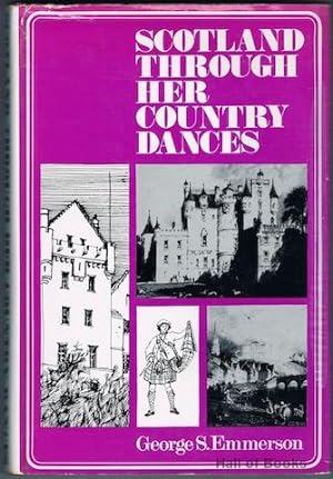 Bild des Verkufers fr Scotland Through Her Country Dances zum Verkauf von Hall of Books