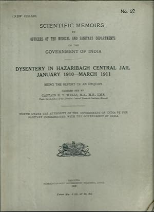 Seller image for Dysentery In Hazaribagh Central Jail January 1910-March 1911 ( Scientific Memoirs by Officers Of The Medical And Sanitary Departments of the Government Of India ) for sale by WHITE EAGLE BOOKS, PBFA,IOBA,West London