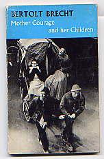 MOTHER COURAGE AND HER CHILDREN: A CHRONICLE OF THE THIRTY YEARS WAR