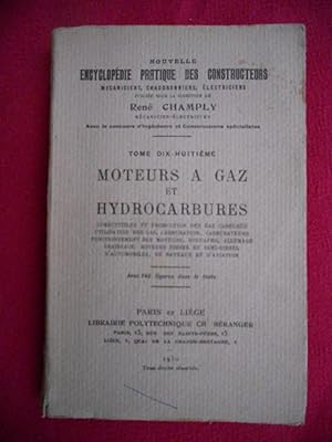 Imagen del vendedor de Moteurs a gaz et hydrocarbures - Combustibles et production des gaz carbures, utilisation des gaz, carburation, carburateurs, fonctionnement des moteurs, soupapes, allumage, graissage, moteurs diesel et semi-diesel d'automobiles, de bateaux et d'aviation a la venta por Frederic Delbos