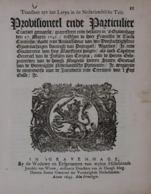 Provisioneel ende particulier tractaet gemaeckt . in 's Gravenhage den 27. Martii 1645 tusschen d...