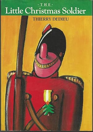 Imagen del vendedor de The Little Christmas Soldier a la venta por Dorley House Books, Inc.