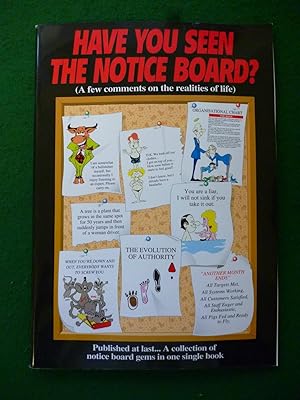 Have You Seen The Notice Board? (A Few Comments On The Realities Of Life)