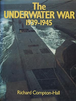 Seller image for The Underwater War 1939-1945 for sale by Dearly Departed Books