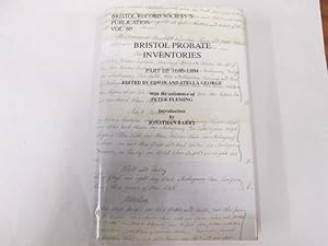 Imagen del vendedor de Bristol Probate Inventories; Part III: 1690-1804 (Bristol Record Society's Publications) a la venta por Goldstone Rare Books