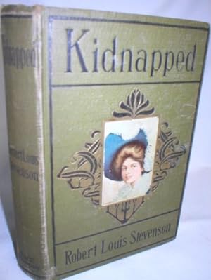 Kidnapped; Being Memoirs of the Adventures of David Balfour in the Year 1751