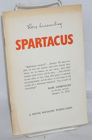 Seller image for On the Spartacus programme : speech delivered on December 30, 1918 at the founding conference of the Communist Party of Germany held in Berlin. Translated by Eden and Cedar Paul for sale by Bolerium Books Inc.