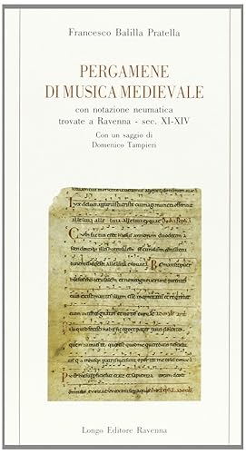 Seller image for Pergamene di musica medievale con notazione neumatica trovate a Ravenna (secc. XI-XIV) for sale by Libro Co. Italia Srl