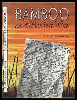 Seller image for Bamboo and Barbed Wire for sale by Sapience Bookstore