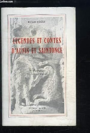 Bild des Verkufers fr Lgendes et contes d'Aunis et Saintonge. zum Verkauf von Le-Livre