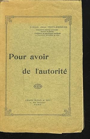 Seller image for POUR AVOIR DE L'AUTORITE for sale by Le-Livre