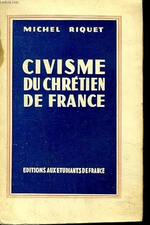 Bild des Verkufers fr CIVISME DU CHRETIEN DE FRANCE zum Verkauf von Le-Livre