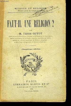Image du vendeur pour FAUT-IL UNE RELIGION ? mis en vente par Le-Livre
