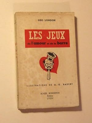 Seller image for Les jeux de lamour et de la barre . for sale by Domifasol