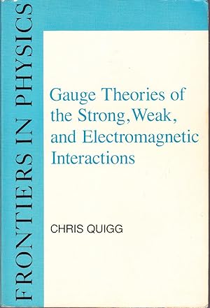 Gauge Theories of the Strong, Weak, and Electromagnetic Interactions.