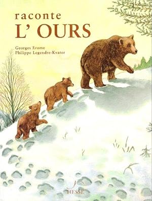 Bild des Verkufers fr Raconte L'ours zum Verkauf von Au vert paradis du livre