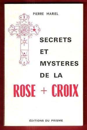 Image du vendeur pour Secrets et Mystres De La Rose + Croix mis en vente par Au vert paradis du livre