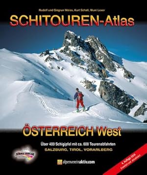 Bild des Verkufers fr Schitouren-Atlas sterreich West : ber 400 Schigipfel mit ca. 600 Tourenabfahrten. Salzburg, Tirol, Vorarlberg zum Verkauf von AHA-BUCH GmbH