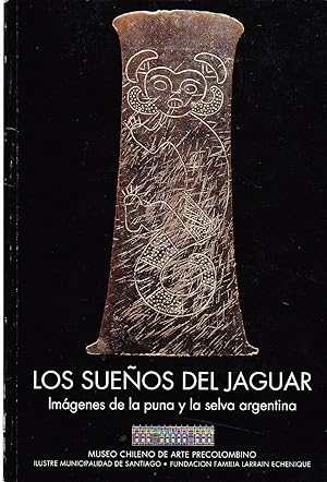 Seller image for Los Sueos del Jaguar Imgenes de la Puna y la Selva Argentina for sale by Librera Monte Sarmiento