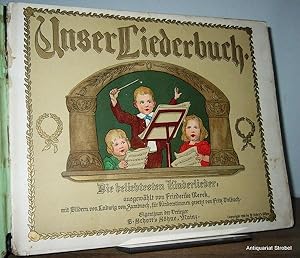 Unser Liederbuch. Die beliebtesten Kinderlieder, [.] für Kinderstimmen gesetzt von Fritz Volbach.