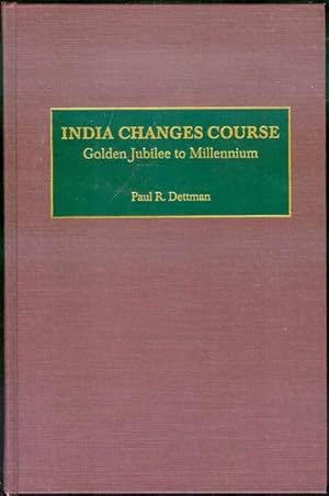 Seller image for India Changes Course: Golden Jubilee to Millennium for sale by Bookmarc's