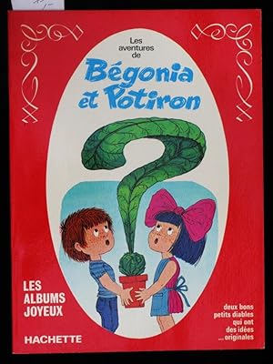 Seller image for Les aventures de Bgonia et Potiron for sale by L'ivre d'Histoires