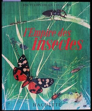 Bild des Verkufers fr L'empire des insectes zum Verkauf von L'ivre d'Histoires