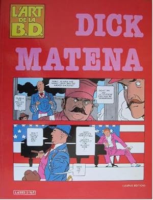 Seller image for Dick Matena. for sale by Librairie les mains dans les poches