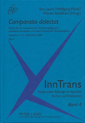 Seller image for [2 Bde.] Comparatio delectat. Akten der VI. Internationalen Arbeitstagung zum romanisch-deutschen und innerromanischen Sprachvergleich. for sale by Fundus-Online GbR Borkert Schwarz Zerfa