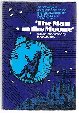 The Man in the Moone: An anthology of antique science fiction and fantasy