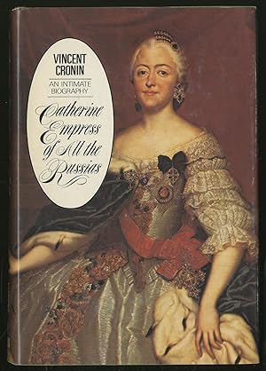 Imagen del vendedor de Catherine, Empress of All the Russias: An Intimate Biography a la venta por Between the Covers-Rare Books, Inc. ABAA
