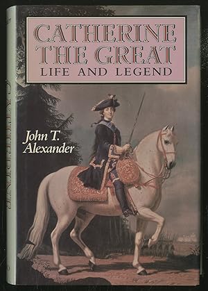 Bild des Verkufers fr Catherine The Great: Life and Legend zum Verkauf von Between the Covers-Rare Books, Inc. ABAA