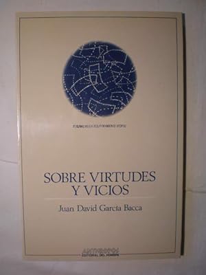 Sobre virtudes y vicios. Tres ejercicios literario-filosóficos.