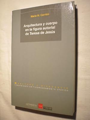 Arquitectura y cuerpo en la figura autorial de Teresa de Jesús