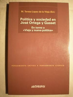 Immagine del venditore per Poltica y sociedad en Jos Ortega y Gasset. En torno a "Vieja y nueva poltica" venduto da Librera Antonio Azorn