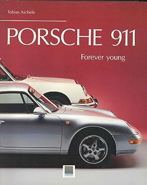 Bild des Verkufers fr Porsche 911 : forever young. [The challenge; From 356 to 911: Beginnings; THe 911 prototypes: Rich in experience; A piece of development history: Adventures in carbuilding; The Frankfurt Auto Show, 1963: Then as now; Engine development: Clearly defined expectations; Transmission development: geared for performance; Suspension development: Genius in the details; Porsche's safety consciousness: Always a step ahead; Production & development: Made by hand; Porsche 912: Little brother; The open 911: Hats off; The Carrera RS 2.7 & its successors: Highly addictive; Porsche 911 Turbo: New Dimensions; All-wheel-drive: The ultimate 911; Special models: Strictly limited editions; Experiencing the 911 story: Time machines; Racing the six-cylinder] zum Verkauf von Joseph Valles - Books