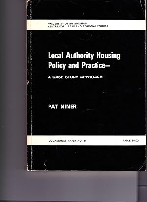 Seller image for Local Authority Housing Policy and Practice: A Case Study Approach. Occasional Paper No. 31. University of Birmingham Centre for Urban and Regional Studies for sale by SAVERY BOOKS