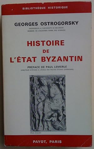 Bild des Verkufers fr Histoire de l'tat byzantin zum Verkauf von Claudine Bouvier