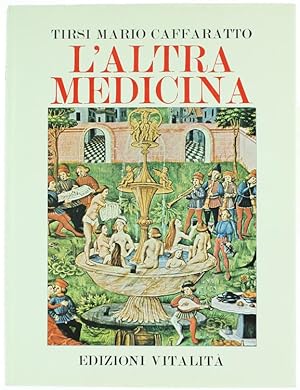 Seller image for L'ALTRA MEDICINA. Volume III. I Protagonisti.: for sale by Bergoglio Libri d'Epoca