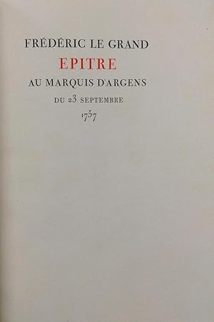 Epitre au Marquis d'Argens du 23 Septembre 1757.